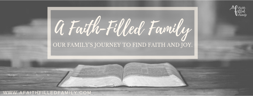 A Faith-Filled Family – A Faith-Filled Family